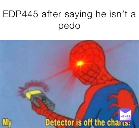 Edp445 Meme