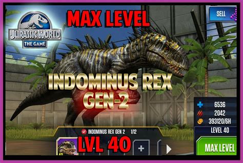 Jurassic WORLD The Game Builder MAX LEVEL INDOMINUS REX GEN 2 Android ...