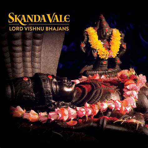 Lord Vishnu Bhajans - Skanda Vale