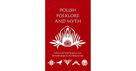 Polish Folklore and Myth by Joanne Asala