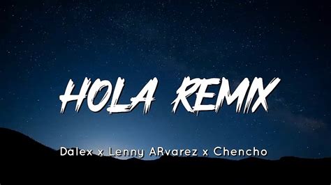 🔥 Dalex - Hola Remix (Letra/Lyrics) - YouTube