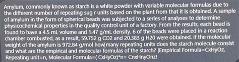 Solved Amylum, commonly known as starch is a white powder | Chegg.com