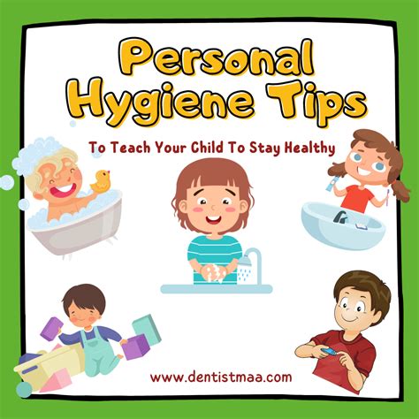 Personal Hygiene Tips to Teach Your Child to Stay Healthy!! - DentistMaa