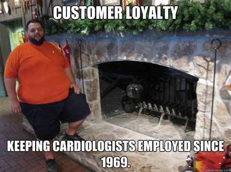 Customer Loyalty memes | quickmeme