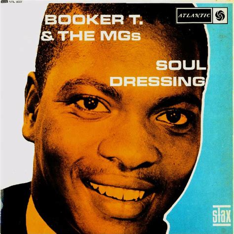 Booker T. & The MGs* - Soul Dressing (1965, Vinyl) | Discogs