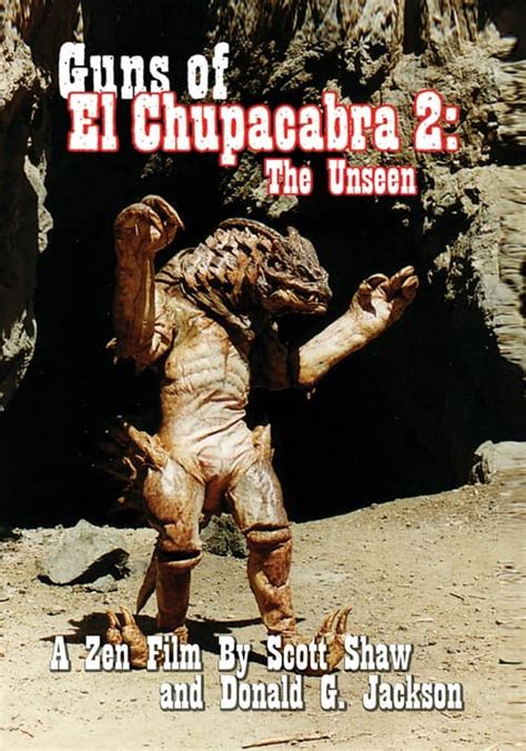 Guns of El Chupacabra 2: The Unseen (1998) — The Movie Database (TMDB)