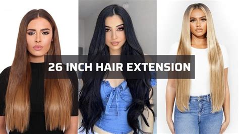 26 Inch Hair Extension: A Blooming Hair Extension Type