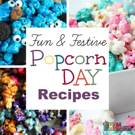 Discover 14 Fun Popcorn Recipes for National Popcorn Day – Free ...