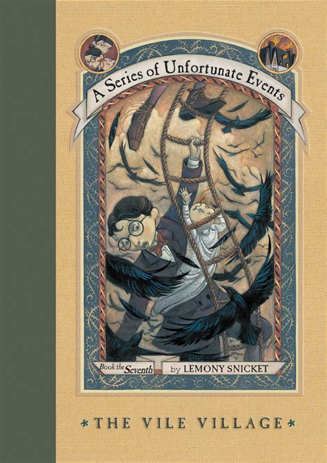 A Series of Unfortunate Events #7: The Vile Village by Lemony Snicket ...