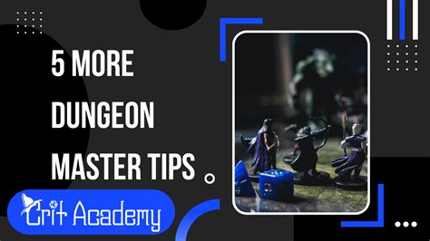 5 Tips for Dungeon Masters Who Want to Improve their Game — Crit Academy