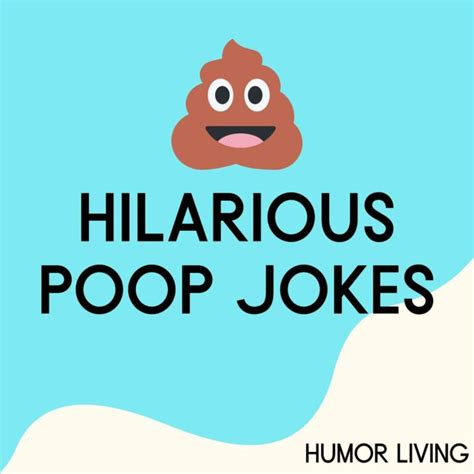 70+ Hilarious Poop Jokes That Don’t Stink - Humor Living