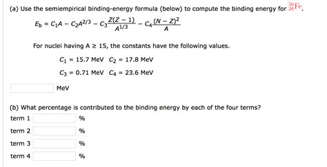 Solved Use the semi empirical binding-energy formula (below) | Chegg.com