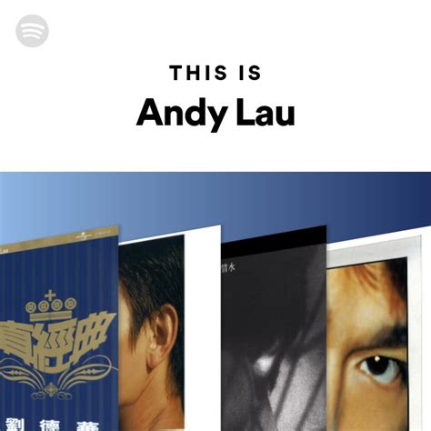 This Is Andy Lau - playlist by Spotify | Spotify