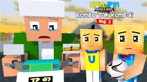 Atok Nangis Rembo Hilang - Perginya Rembo - Upin & Ipin Musim 17 Full ...