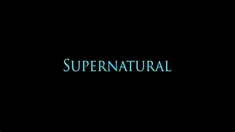 File:Supernatural season 1 opening title.png - Wikimedia Commons