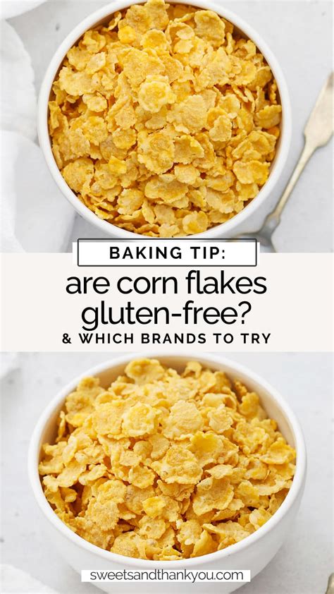 Are Corn flakes Gluten-Free? (These Brands Are!) - Sweets & Thank You