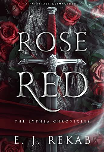 Rose Red: A Fairytale Fantasy Romance (The Sythea Chronicles Book 1 ...