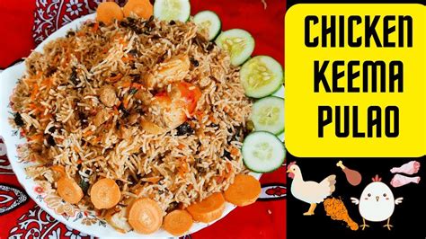 Chicken Keema Pulao Recipe | Keema Pulao | Chicken Minced Pulao ...