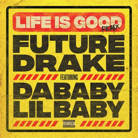 Download Mp3: Future & Drake - Life Is Good (Remix) Ft. Lil Baby ...