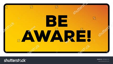 Be Aware Sign Vector Illustration Stock Vector (Royalty Free ...