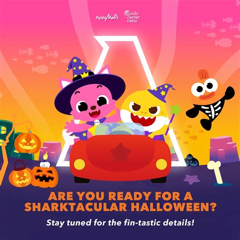 Have a Sharktacular Halloween with Pinkfong & Baby Shark at Ayala ...