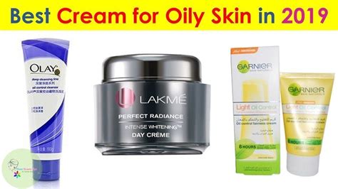 5 Best Face Cream for Oily Skin in India 2019 | Best face products ...