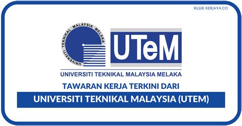 Universiti Teknikal Malaysia Melaka (UTeM) • Kerja Kosong Kerajaan