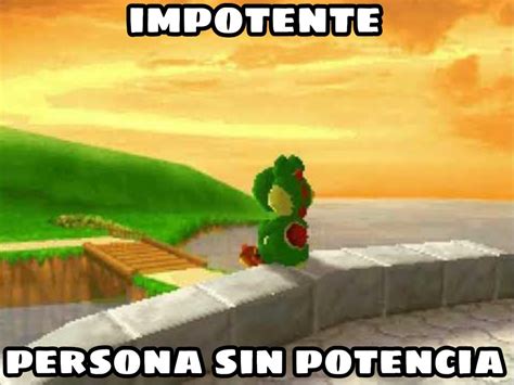 Impotente: Persona sin potencia - Meme by Engel98 :) Memedroid