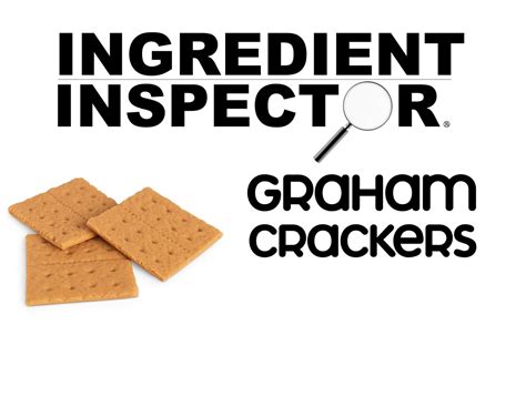 WHAT'S IN THE LEADING BRANDS OF GRAHAM CRACKERS? — Ingredient Inspector