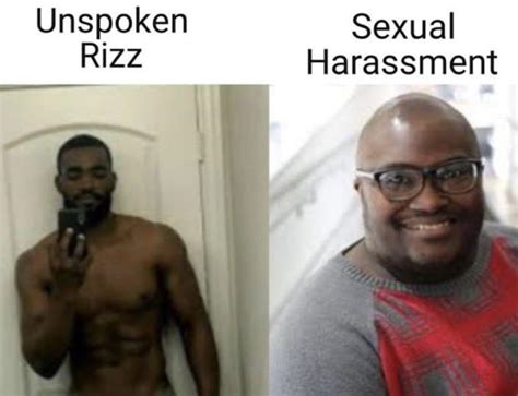 Unspoken Rizz vs. Sexual Harassment (Original Meme) | Unspoken Rizz vs ...