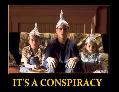 Its A Tinfoil Hat Conspiracy | Armstrong Economics