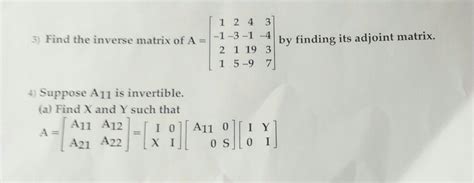 Solved inverse matrix by finding it's adjoint & | Chegg.com