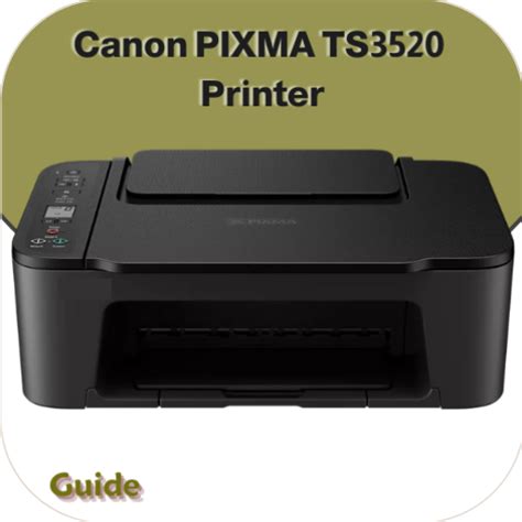 Canon PIXMA TS3520 PrinterGuid - Apps on Google Play