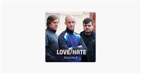 ‎Love/Hate, Series 5 on iTunes