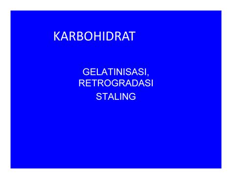 Karbohidrat - tugas - GELATINISASI, RETROGRADASI STALING KARBOHIDRAT ...