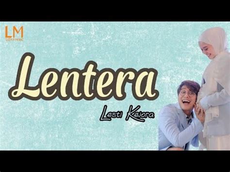 Lentera - Lesti Kejora | Lirik Lagu (Lyrics) - YouTube