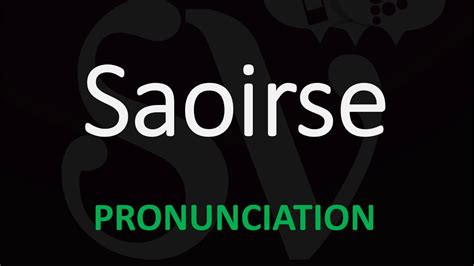 How to Pronounce Saoirse? - YouTube