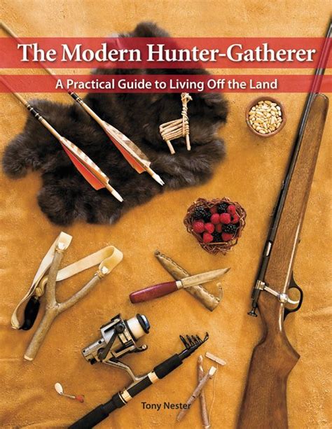 The Modern Hunter-Gatherer | Survival books, Prepper survival, Living ...