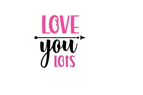 Love You Lots Quotes and Sticker Graphic by leafflystudio · Creative ...