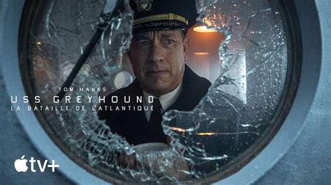 USS Greyhound - La bataille de l’Atlantique - Bande‑annonce officielle ...