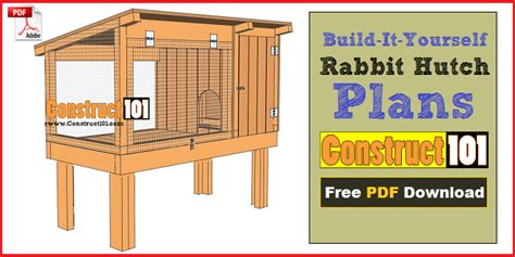 Rabbit Hutch Plans - Step-By-Step Plans - Construct101