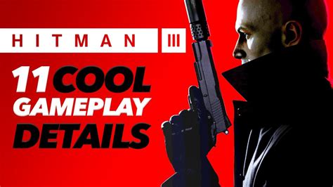 Hitman 3 Gameplay Preview - 11 Cool Details - YouTube