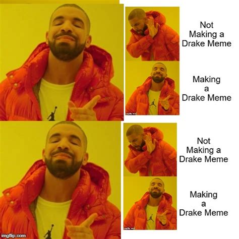 Drake Meme Template Generator - prntbl.concejomunicipaldechinu.gov.co