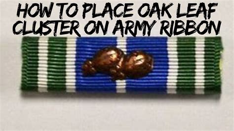 How to place Oak Leaf Cluster on Army Ribbon [Easy Way] - YouTube