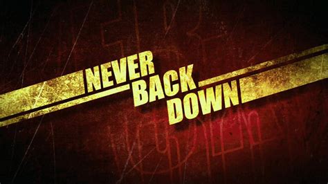 Never Back Down Wallpapers - Wallpaper Cave