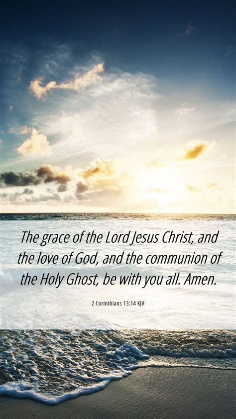 2 Corinthians 13:14 KJV Mobile Phone Wallpaper - The grace of the Lord ...