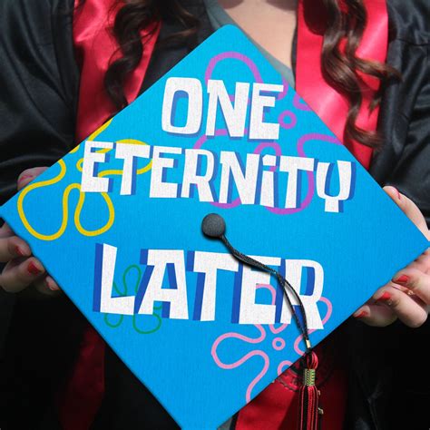 One Eternity Later Graduation Cap Topper Spongebob Funny Grad - Etsy