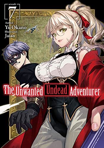 The Unwanted Undead Adventurer: Volume 7 eBook : Okano, Yu, Jaian ...