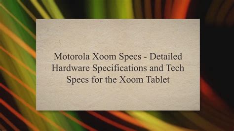 Motorola Xoom Specs - Detailed Hardware Specifications and Tech Specs ...