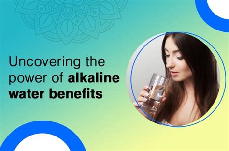 Uncovering the Power of Alkaline Water Benefits